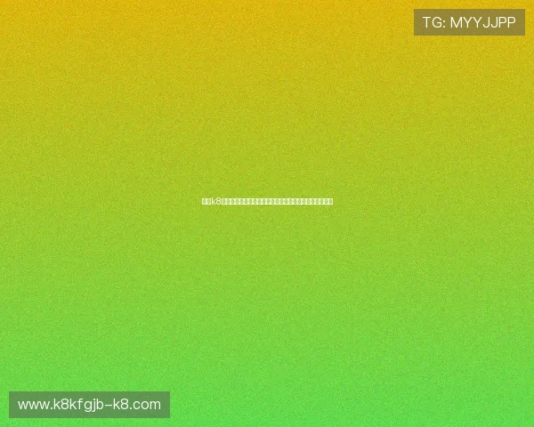 凯发k8网站最新优惠政策,丰富福利助力玩家轻松赢取更多奖励 凯发k8网站最新优惠政策,丰富福利助力玩家轻松赢取更多奖励